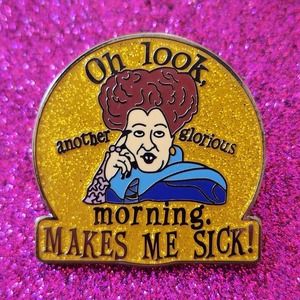 Hocus Pocus ANOTHER GLORIOUS MORNING, MAKES ME SICK Glitter Halloween Enamel Pin